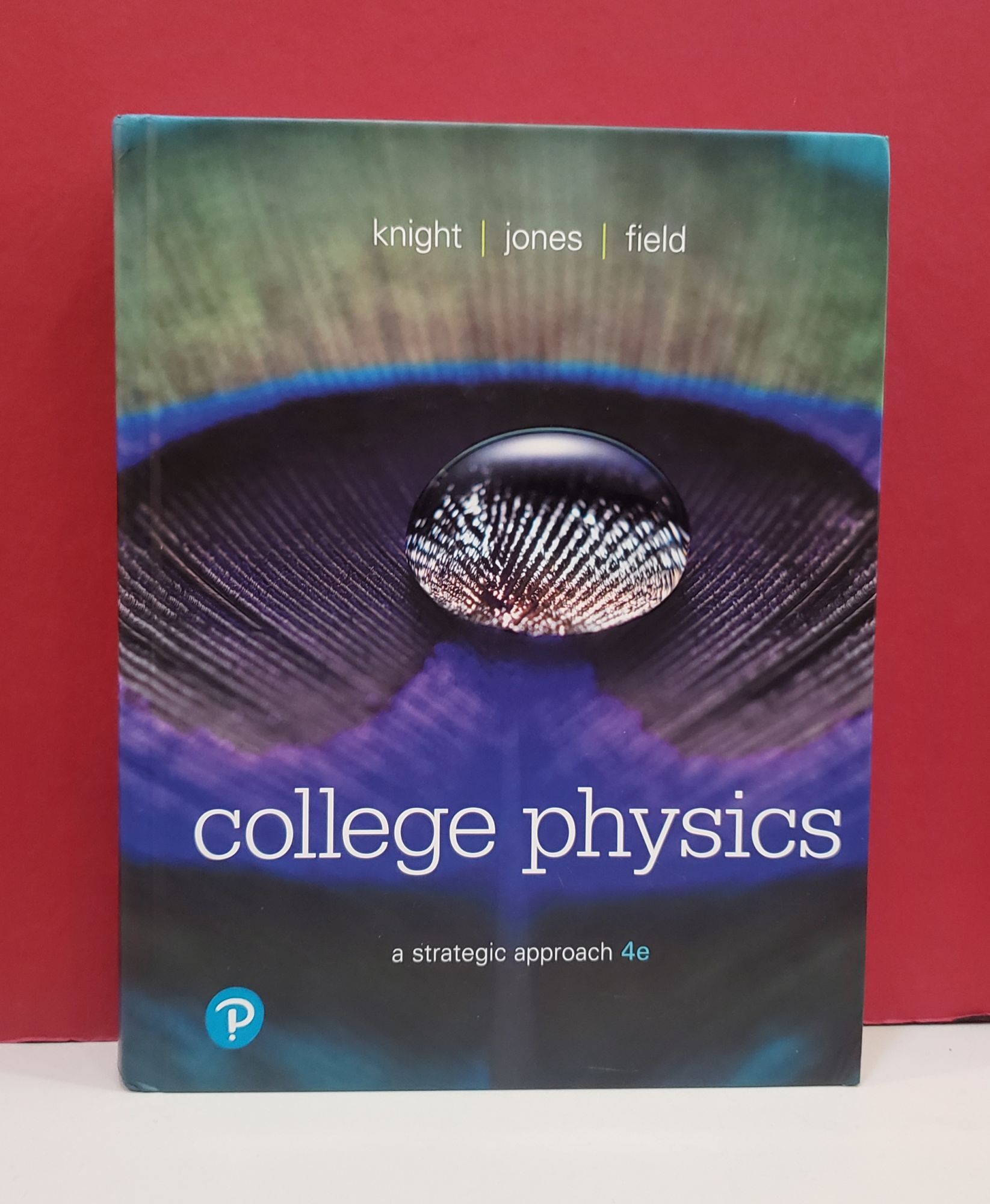 College Physics: A Strategic Approach | Brian Jones Randall Knight, Stuart Field