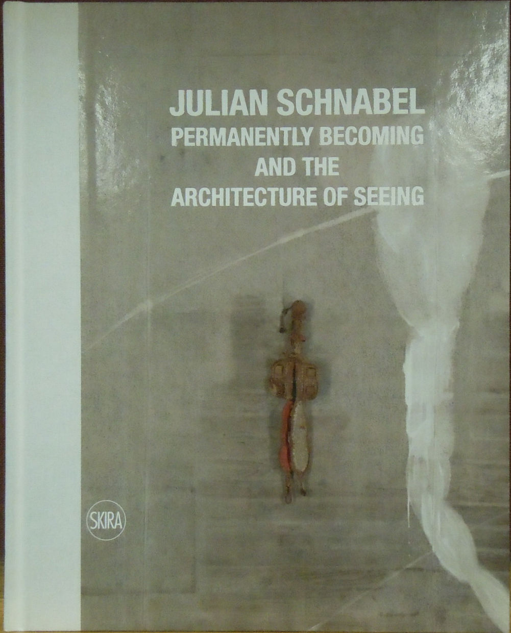 Julian Schnabel Permanently and the Architecture